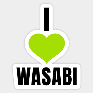 I Love Wasabi Sticker